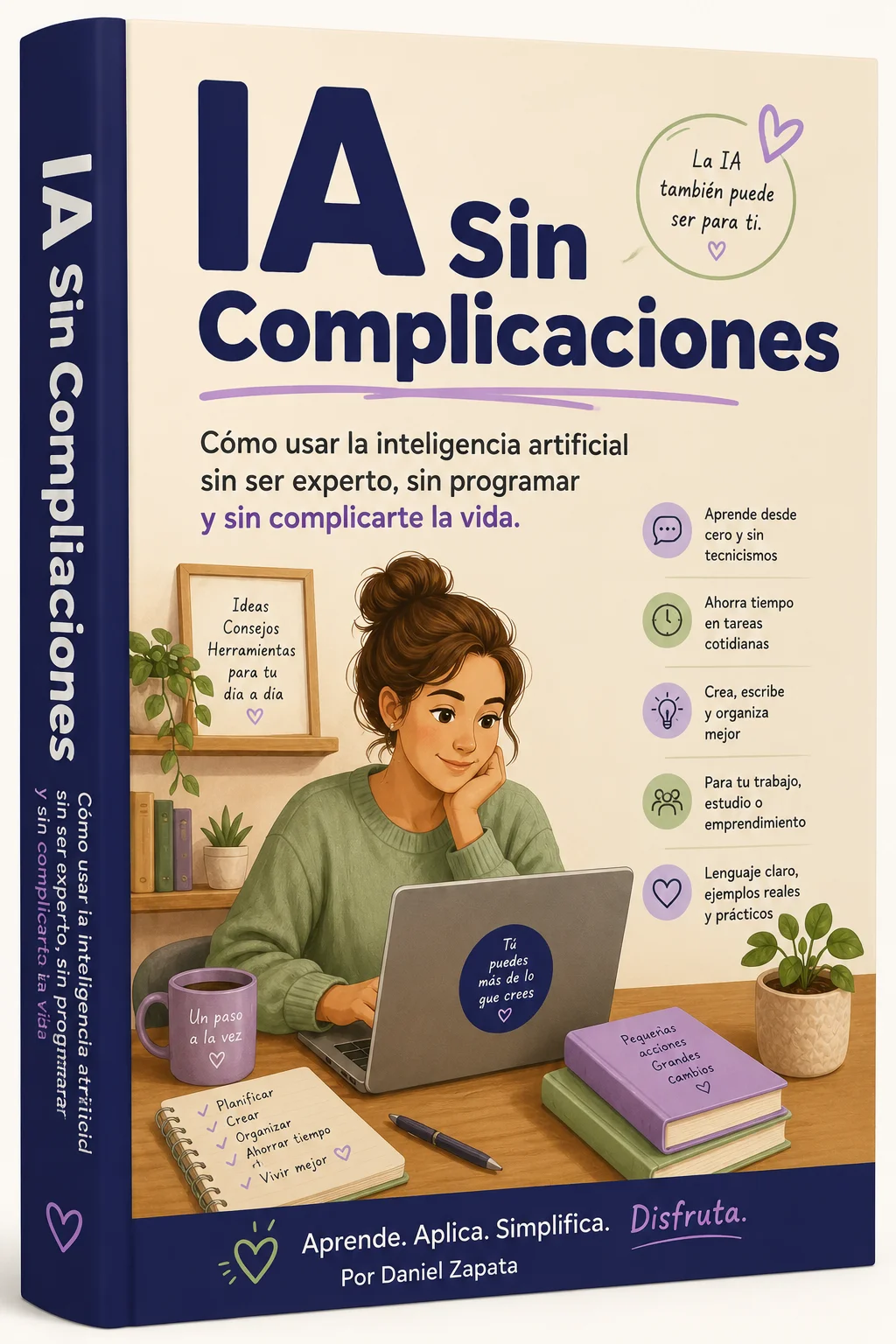 Ebook: IA Sin Complicaciones - Aprende Inteligencia Artificial Fácilmente